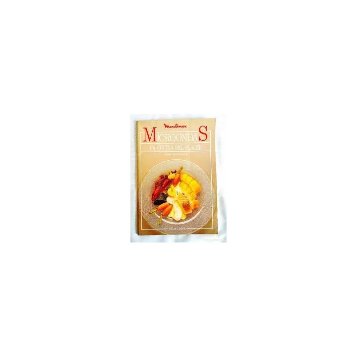 Microondas. La cocina del placer